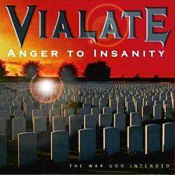 Vialate : Anger to Insanity